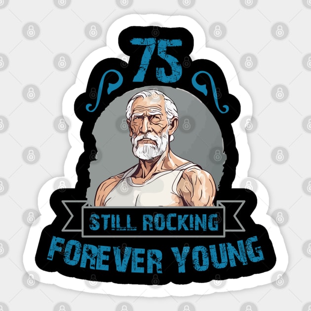 75th Still Rocking Forever Young Sticker by Abiarsa